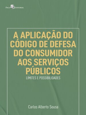 cover image of A aplicação do código de defesa do consumidor aos serviços públicos